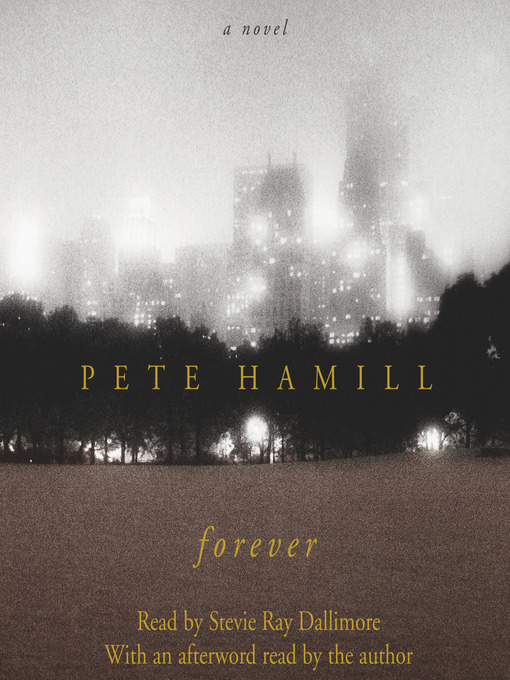 Title details for Forever by Pete Hamill - Available